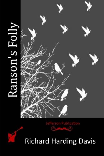 Ranson's Folly, by Richard Harding Davis