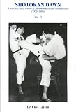 Shotokan dawn : a selected, early history of shotokan karate in Great Britain (1956-1966)