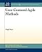 User-Centered Agile Methods (Synthesis Lectures on Human-Centered Informatics)