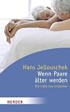 Produkt-Bild: Wenn Paare &auml;lter werden: Die Liebe neu entdecken (HERDER spektrum)