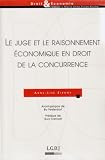 Le juge et le raisonnement économique