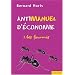 Antimanuel d'�conomie : Tome 1, Les fourmis