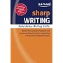 Sharp Writing: Building Better Writing Skills (Kaplan Sharp Series)