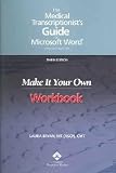 The Medical Transcriptionists Guide To Microsoft Word