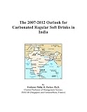 The 2007-2012 Outlook for Carbonated Regular Soft Drinks in India