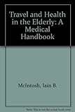 Travel and health in the elderly