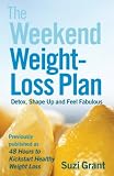 The Weekend Weight-Loss Plan: Detox, Shape Up and Feel Fabulous