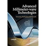 Advanced Millimeter-wave Technologies: Antennas, Packaging and Circuits
