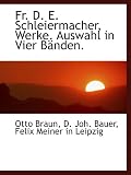 Fr. D. E. Schleiermacher, Werke. Auswahl in Vier Bänden. (German Edition)