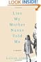 Lies My Mother Never Told Me: A Memoir