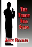 The Thirty-Nine Steps (Illustrated)