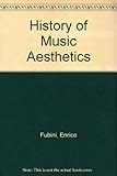 The history of music aesthetics