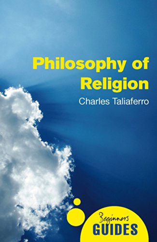 Philosophy of Religion: A Beginner's Guide (Beginner's Guides)