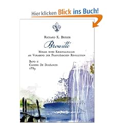 Brouill�: Mosaik eines Kriminalfalles am Vorabend der Franz�sischen Revolution 2. Cahiers De Dol�ances - 1789