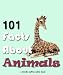 101 Facts About Animals (Kindle Coffee Table Books)