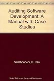 Auditing software development : a manual with case studies