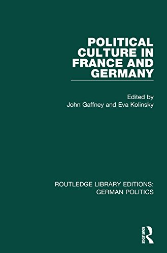 Political Culture in France and Germany (RLE: German Politics): A Contemporary Perspective (Routledge Library Editions: German Politics)