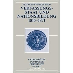 Verfassungsstaat und Nationsbildung 1815 - 1871, Enzyklopädie deutscher Geschichte, Bd. 22 (Broschiert)