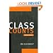 Class Counts Student Edition (Studies in Marxism and Social Theory)