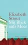 Mit Blick aufs Meer: Roman (German Edition)