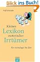 Kleines Lexikon esoterischer Irrt�mer: Von Astrologie bis Zen