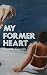 My Former Heart