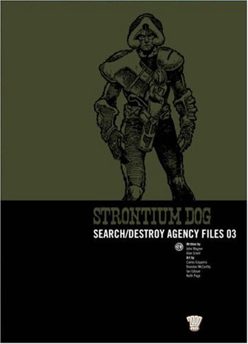 Strontium Dog: Search/destroy Agency Files: v. 3 (2000 Ad Strontium Dog 3)
