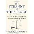 The Tyranny of Tolerance (A Sitting Judge Breaks the Code of Silence to Expose the Liberal Judicial Assault) (Reprint) (Paperback)