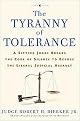 The Tyranny of Tolerance (A Sitting Judge Breaks the Code of Silence to Expose the Liberal Judicial Assault) (Reprint) (Paperback)