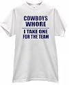 COWBOYS WHORE MY FOOTBALL TEAM FAN USA T SHIRT jersey
