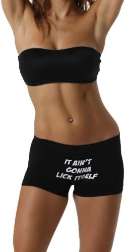 Make Me Laugh Shirts Women's It Ain't Gonna Lick Itself Boy Shorts
