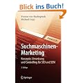 Suchmaschinen-Marketing: Konzepte, Umsetzung und Controlling f�r SEO und SEM