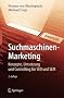 Suchmaschinen-Marketing: Konzepte, Umsetzung und Controlling f�r SEO und SEM