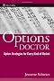 The Options Doctor: Options Strategies for Every Kind of Market: Option Strategies for Every Kind of Market (Wiley Trading)