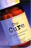 The Cure: Enterprise Medicine for Business: A Novel for Managers