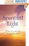 Spiritual Light: What it is and how to get more of it