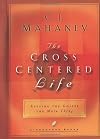 The Cross Centered Life