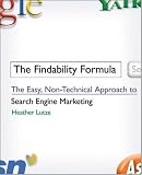 The Findability Formula: The Easy, Non-Technical Approach to Search Engine Marketing (Paperback)