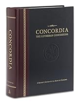 Concordia: The Lutheran Confessions -- A Reader's Edition of the Book of Concord