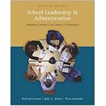School Leadership and Administration: Important Concepts, Case Studies, and Simulations book cover