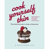" Cook Yourself Thin " : The Delicious Way to Drop a Dress Size