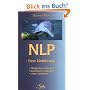 NLP - Eine Einf�hrung: F�higkeiten entdecken, Bewu�tsein entwickeln, Leben ver�ndern