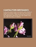 Cantautori Britannici: Elton John, Sandy Denny, David Bowie, Mark Knopfler, George Harrison, Robbie Williams, Noel Gallagher, Sting