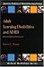 Adult Learning Disabilities and ADHD: Research-Informed Assessment (Oxford Workshop)