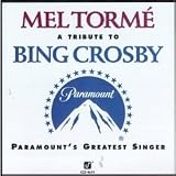 Mel Torme : A Tribute to Bing Crosby