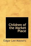 Children of the Market Place