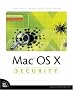 Mac OS X Security for Working Professionals (Voices That Matter)