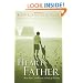 The Heart of a Father: How You Can Become a Dad of Destiny