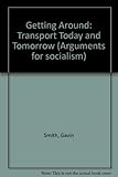 Getting around : transport today and tomorrow