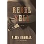 Rebel Yell: A Novel
